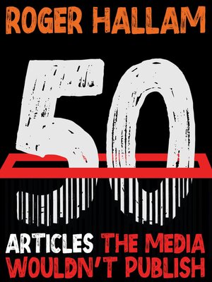 cover image of 50 Articles the Media Wouldn't Publish